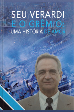 Seu Verardi E O Grêmio