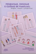 Pesquisar, Ensinar E Cuidar De Famílias:: Desafios, Avanços E Perspectivas