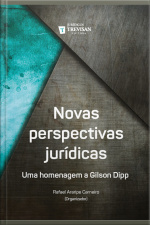 Novas Perspectivas Jurídicas: Uma Homenagem A Gilson Dipp