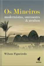Os Mineiros: Modernistas, Sucessores  Avulsos