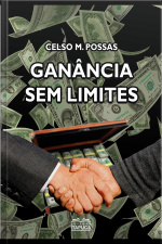 Ganância Sem Limites