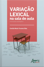 Variação Lexical Na Sala De Aula: Uma Proposta Sociolinguística