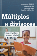 Múltiplos E Divisores: Diferentes Olhares Para Uma Aula De Matemática