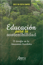 Educación Para La Sostenibilidad: El Desafío En La Amazonía Brasileña