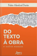 Do Texto À Obra E Outros Ensaios