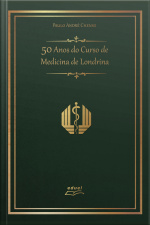 50 Anos Do Curso De Medicina De Londrina