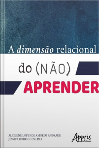 A Dimensão Relacional Do (não) Aprender