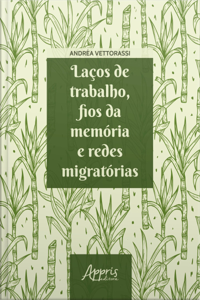 Laços De Trabalho, Fios Da Memória E Redes Migratórias