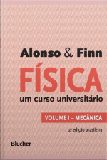 Física: Um Curso Universitário - Mecânica