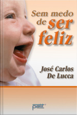Sem Medo De Ser Feliz