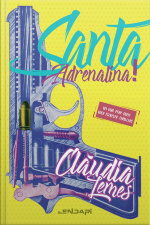 Santa Adrenalina: Um Guia Para Quem Quer Escrever Thrillers