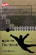O Goleiro Fantasma