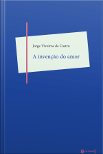 A Invenção Do Amor