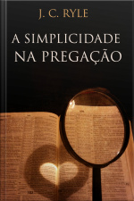 A Simplicidade Na Pregação