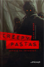 Creepypastas: Lendas Da Internet
