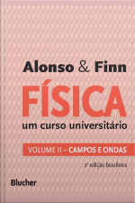 Física: Um Curso Universitário - Campos E Ondas