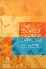 Catálogo De Luzes: Os Meus Melhores Contos
