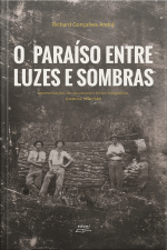 O Paraíso Entre Luzes E Sombras: Representações De Natureza Em Fontes Fotográficas (londrina, 1934-1944)