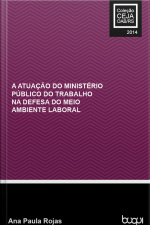 A Atuação Do Ministério Público Do Trabalho Na Defesa Do Meio Ambiente Laboral