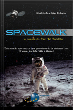 Spacewalk: O Projeto Do Red Hat Satellite