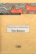 Três Ribeiras: Coleção Pernambuco - Terra Pernambucana
