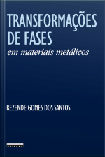 Transformações De Fases Em Materiais Metálicos