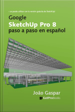 Google Sketchup Pro 8 Paso A Paso En Español
