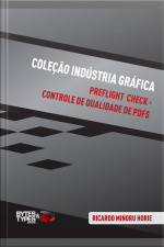 Coleção Indústria Gráfica | Preflight Check - Controle De Qualidade De Pdfs