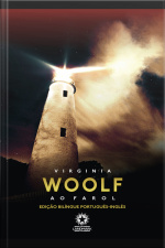 Ao Farol: To The Lighthouse: Edição Bilíngue Português - Inglês