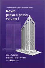 Revit Passo A Passo Volume I