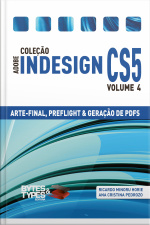 Coleção Adobe Indesign Cs5 - Arte-final, Preflight E Geração De Pdfs