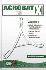 Acrobat X Pro Para Uso Gráfico - Volume 1
