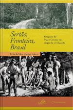Sertão, Fronteira, Brasil: Sertão, Fronteira, Brasil Imagens De Mato Grosso No Mapa Da Civilização