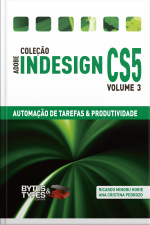 Coleção Adobe Indesign Cs5 - Automação De Tarefas  Produtividade