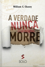 A Verdade Nunca Morre