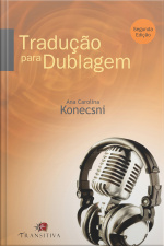 Tradução Para Dublagem: Segunda Edição