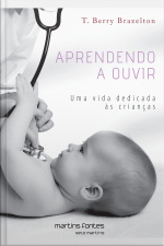 Aprendendo A Ouvir: Uma Vida Dedicada Às Crianças