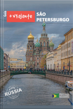 Guia O Viajante: São Petersburgo: Rússia, Parte Iv