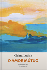 O Amor Mútuo
