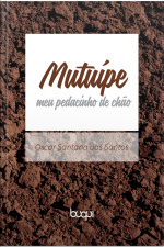 Mutuípe: Meu Pedacinho De Chão