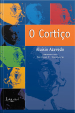 O Cortiço: Com Ilustrações, Glossário E Biografia