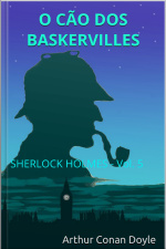 O Cão Dos Baskervilles - Sherlock Holmes - Vol. 5