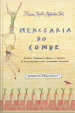 Mercearia Do Conde: Algumas Lembranças, Receitas E Histórias De Um (quase) Tradicional Restaurante Paulistano