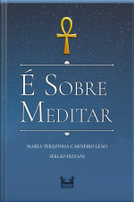 É Sobre Meditar