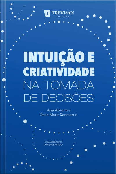 Intuição E Criatividade Na Tomada De Decisões