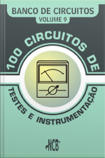 100 Circuitos De Teste E Instrumentação