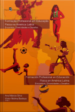 Formação Profissional Em Educação Física Na América Latina:: Encontros, Diversidades E Desafios