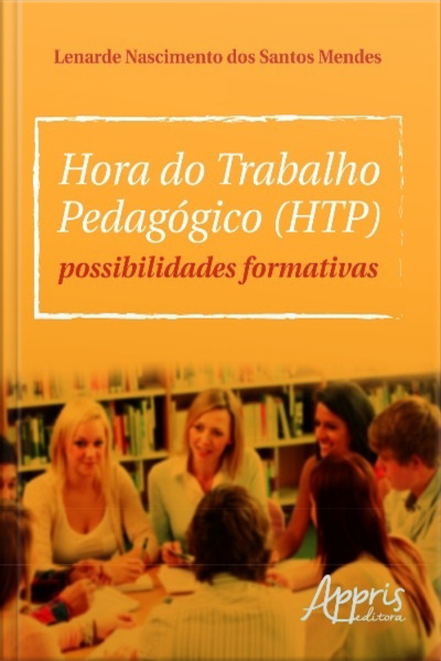 Hora Do Trabalho Pedagógico (htp): Possibilidades Formativas