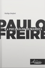 Paulo Freire E A Psicanálise Humanista