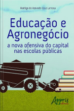 Educação E Agronegócio: A Nova Ofensiva Do Capital Nas Escolas Públicas